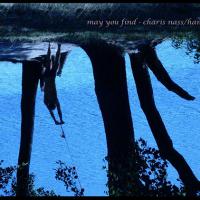 May you find | Hans Kämmerer | Charis Nass
